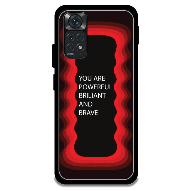'You Are Powerful, Brilliant & Brave' - Red Armor Case For Redmi Models Redmi Note 11 4G
