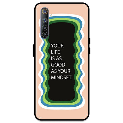 'Your Life Is As Good As Your Mindset' - Peach Armor Case For Realme Models Realme 6