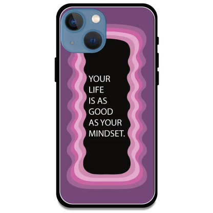 'Your Life Is As Good As Your Mindset' Pink - Glossy Metal Silicone Case For Apple iPhone Models apple iphone 13 mini