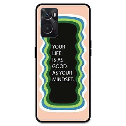 'Your Life Is As Good As Your Mindset' - Peach Armor Case For Oppo Models Oppo K10