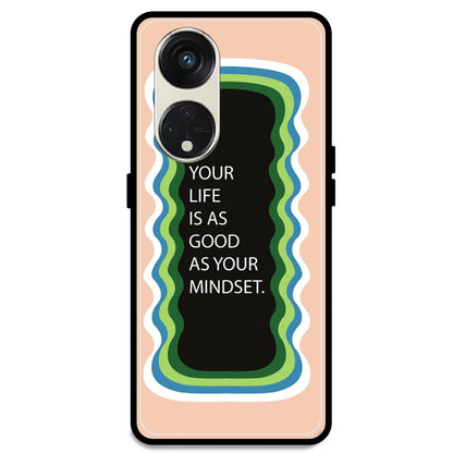 'Your Life Is As Good As Your Mindset' - Peach Armor Case For Oppo Models Oppo Reno 8T 5G