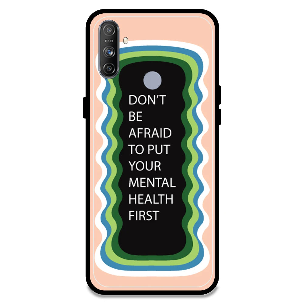 'Don't be Afraid To Put Your Mental Health First' - Peach Armor Case For Realme Models Realme Narzo 10A