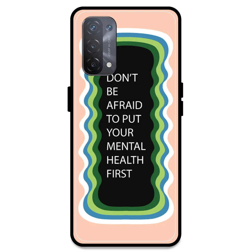 'Don't be Afraid To Put Your Mental Health First' - Peach Armor Case For Oppo Models Oppo A74 5G