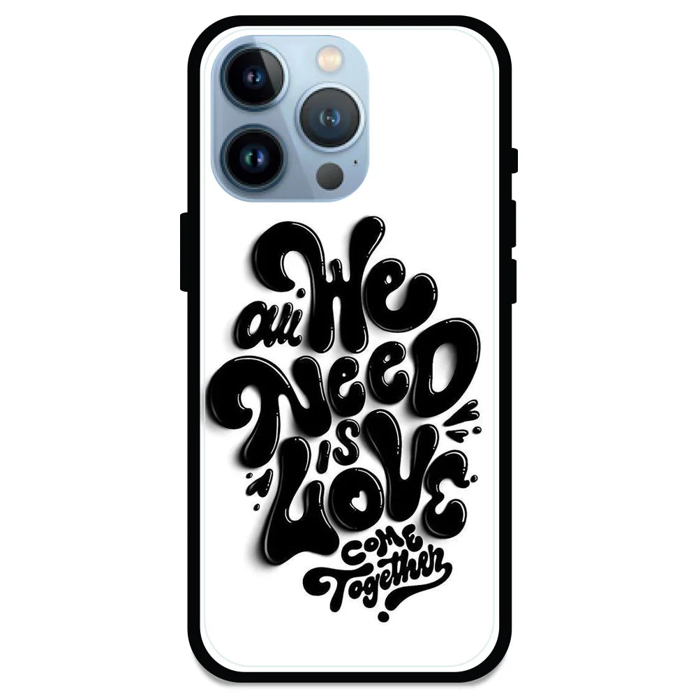 All We Need Is Love - Glossy Metal Silicone Case For Apple iPhone Models- Apple iPhone 13 pro max