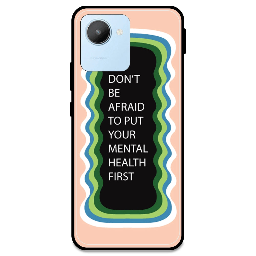 'Don't be Afraid To Put Your Mental Health First' - Peach Armor Case For Realme Models Realme C30
