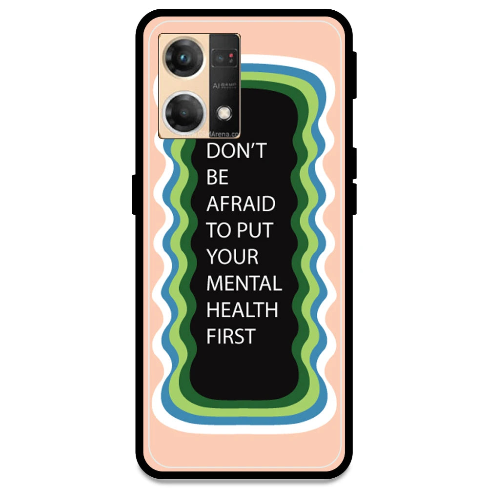 'Don't be Afraid To Put Your Mental Health First' - Peach Armor Case For Oppo Models Oppo F21 Pro 4G