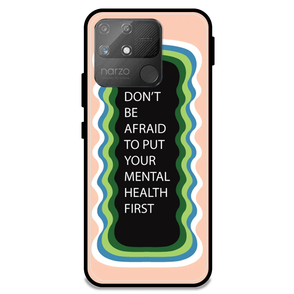 'Don't be Afraid To Put Your Mental Health First' - Peach Armor Case For Realme Models Realme Narzo 50A