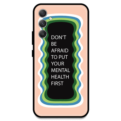 'Don't be Afraid To Put Your Mental Health First' - Peach Armor Case For Samsung Models Samsung A34 5G