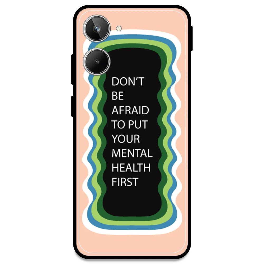 'Don't be Afraid To Put Your Mental Health First' - Peach Armor Case For Realme Models Realme 10 4G