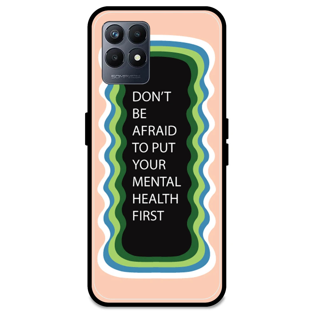 'Don't be Afraid To Put Your Mental Health First' - Peach Armor Case For Realme Models Realme Narzo 50 5G