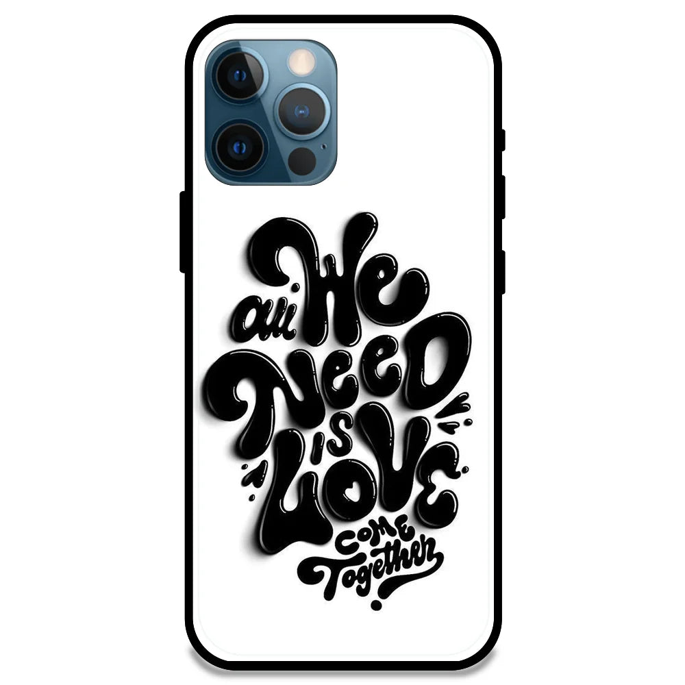 All We Need Is Love - Glossy Metal Silicone Case For Apple iPhone Models- Apple iPhone 13 pro