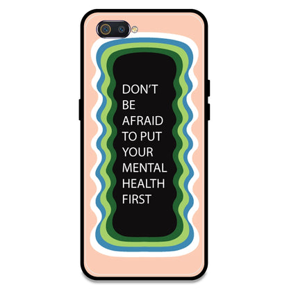 'Don't be Afraid To Put Your Mental Health First' - Peach Armor Case For Realme Models Realme C2