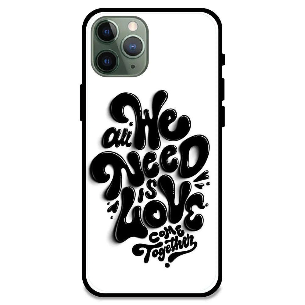 All We Need Is Love - Glossy Metal Silicone Case For Apple iPhone Models- Apple iPhone 11 pro