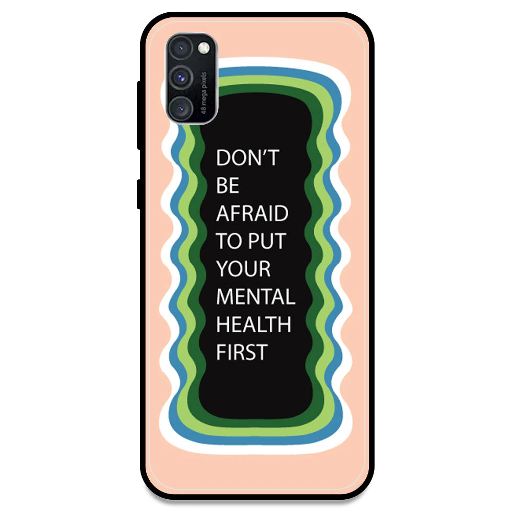 'Don't be Afraid To Put Your Mental Health First' - Peach Armor Case For Samsung Models Samsung M30s