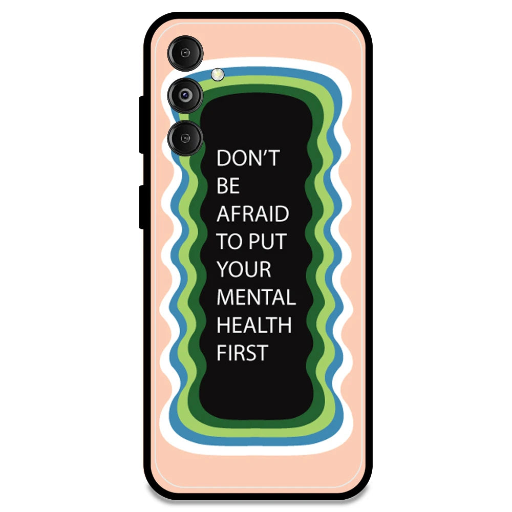 'Don't be Afraid To Put Your Mental Health First' - Peach Armor Case For Samsung Models Samsung M14 5G