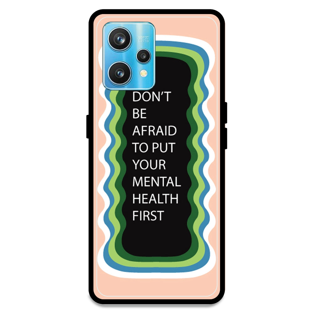 'Don't be Afraid To Put Your Mental Health First' - Peach Armor Case For Realme Models Realme 9 Pro Plus