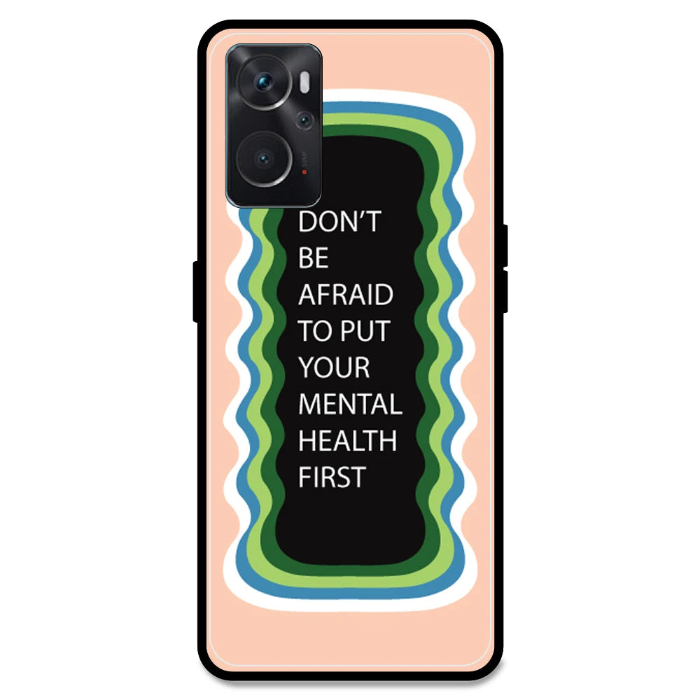 'Don't be Afraid To Put Your Mental Health First' - Peach Armor Case For Oppo Models Oppo K10