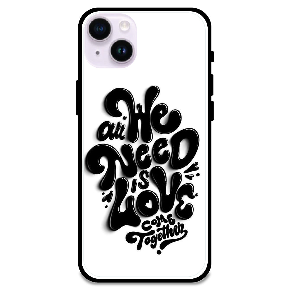 All We Need Is Love - Glossy Metal Silicone Case For Apple iPhone Models- Apple iPhone 14 plus