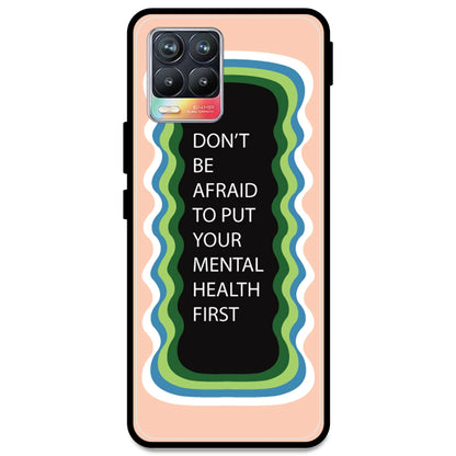 'Don't be Afraid To Put Your Mental Health First' - Peach Armor Case For Realme Models Realme 8 4G