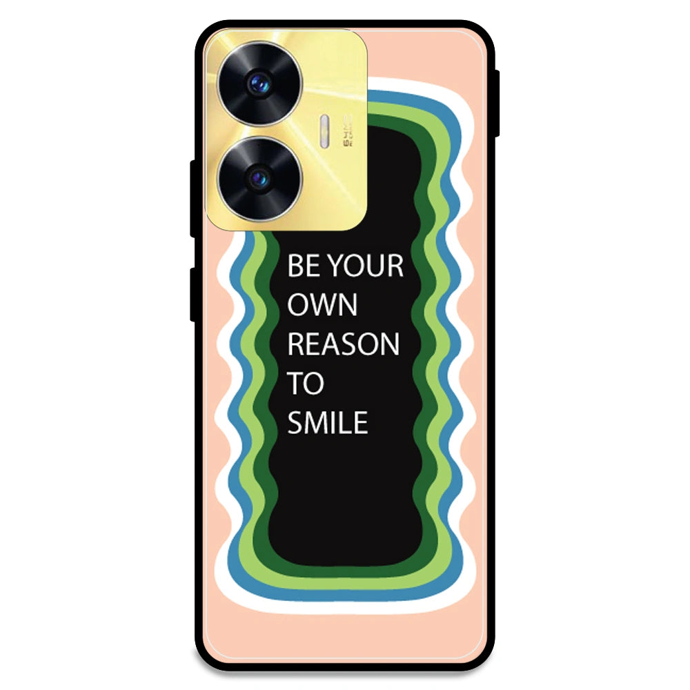 'Be Your Own Reason To Smile' - Peach Armor Case For Realme Models Realme C55