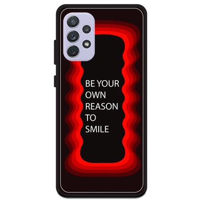 'Be Your Own Reason To Smile' - Red Armor Case For Samsung Models Samsung A72