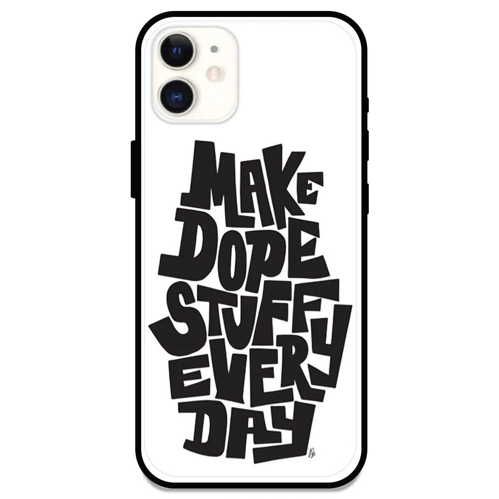 Make Dope Stuff Everyday - Glossy Metal Silicone Case For Apple iPhone Models