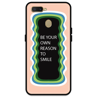 'Be Your Own Reason To Smile' - Peach Armor Case For Oppo Models Oppo A5s