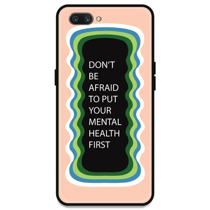 'Don't be Afraid To Put Your Mental Health First' - Peach Armor Case For Oppo Models Oppo A3s