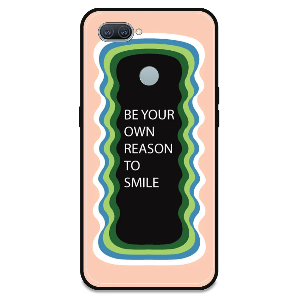 'Be Your Own Reason To Smile' - Peach Armor Case For Oppo Models Oppo A11K