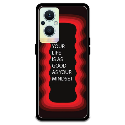 'Your Life Is As Good As Your Mindset' - Red Armor Case For Oppo Models Oppo F21 Pro 5G