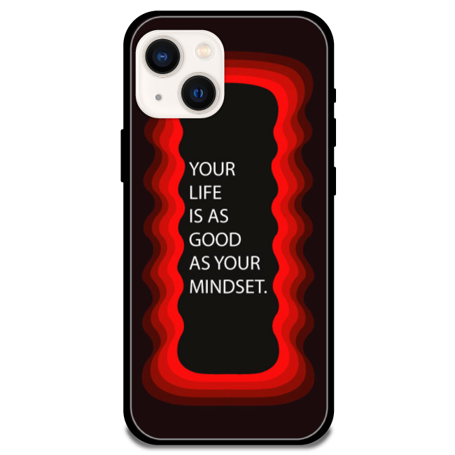 'Your Life Is As Good As Your Mindset' - Armor Case For Apple iPhone Models Iphone 13