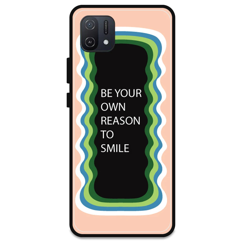 'Be Your Own Reason To Smile' - Peach Armor Case For Oppo Models Oppo A16K