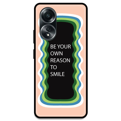 'Be Your Own Reason To Smile' - Peach Armor Case For Oppo Models Oppo A58