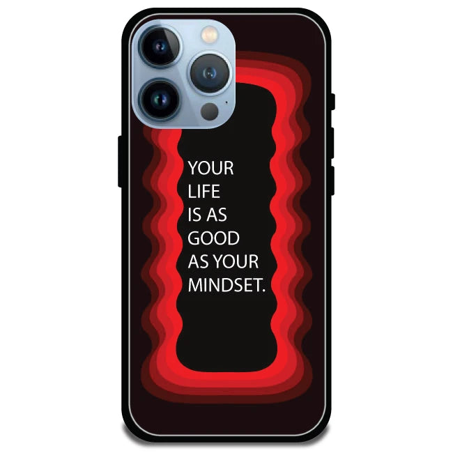 'Your Life Is As Good As Your Mindset' - Glossy Metal Silicone Case For Apple iPhone Models Apple iphone 15 pro max