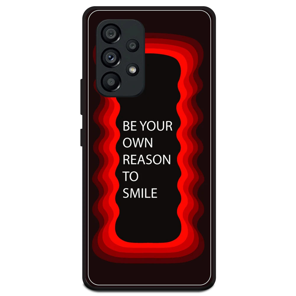 'Be Your Own Reason To Smile' - Red Armor Case For Samsung Models Samsung A53 5G