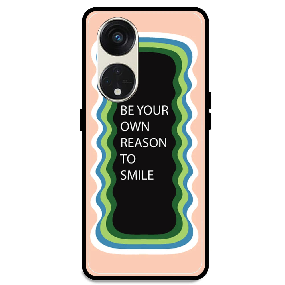 'Be Your Own Reason To Smile' - Peach Armor Case For Oppo Models Oppo Reno 8T 5G