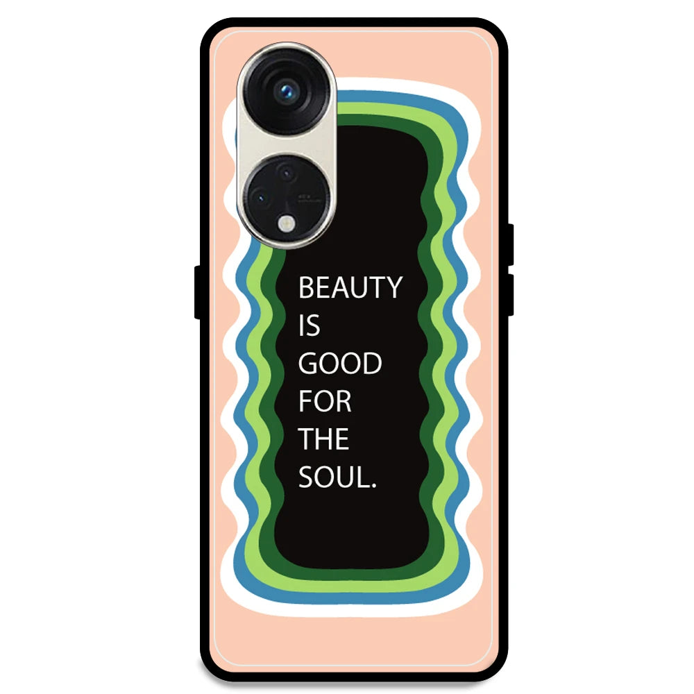 'Beauty Is Good For The Soul' - Peach Armor Case For Oppo Models Oppo Reno 8T 5G