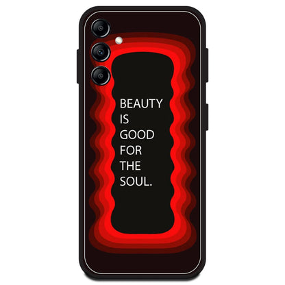 'Beauty Is Good For The Soul' - Red Armor Case For Samsung Models Samsung A14 5G