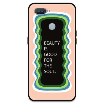 'Beauty Is Good For The Soul' - Peach Armor Case For Oppo Models Oppo A11K