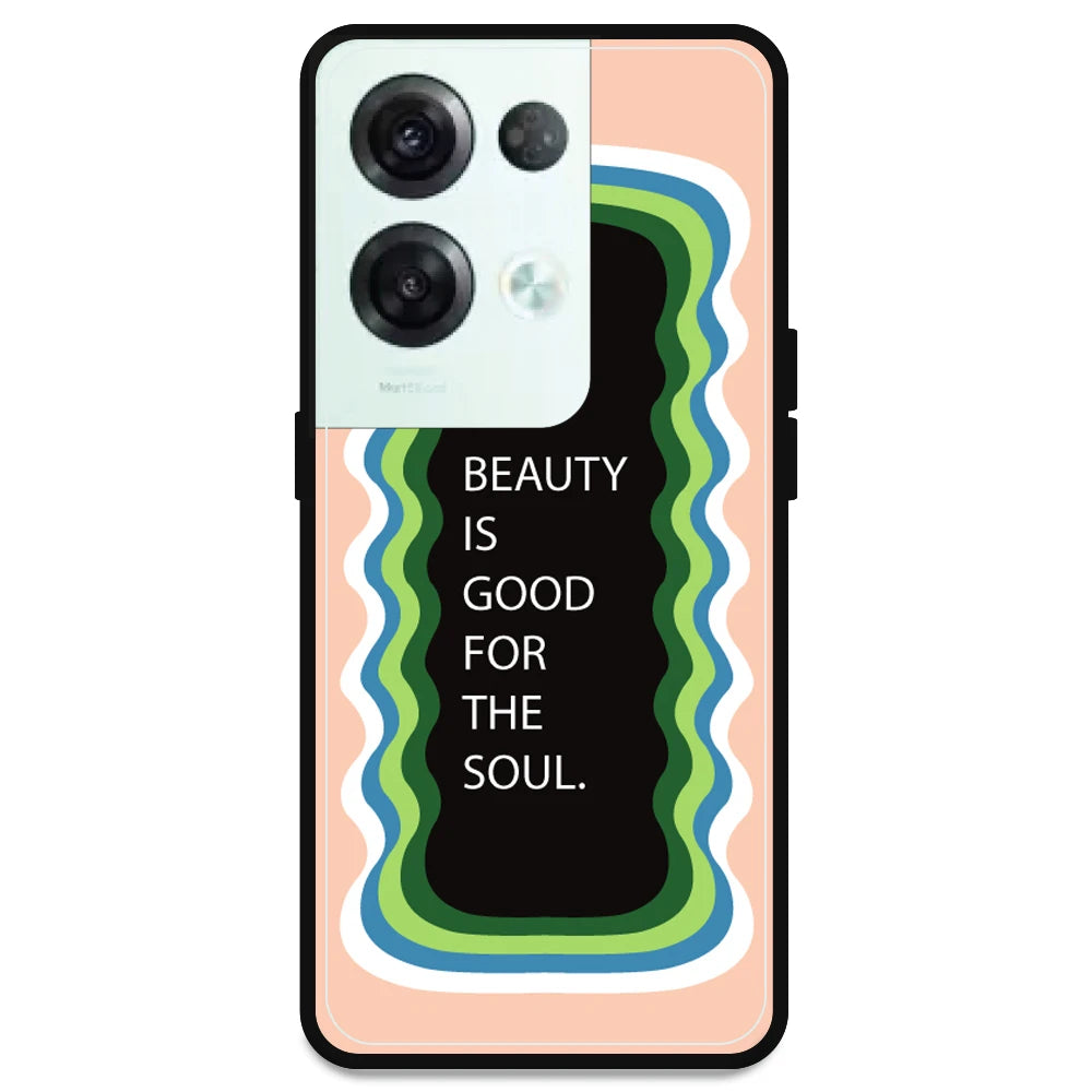 'Beauty Is Good For The Soul' - Peach Armor Case For Oppo Models Oppo Reno 8 Pro 5G