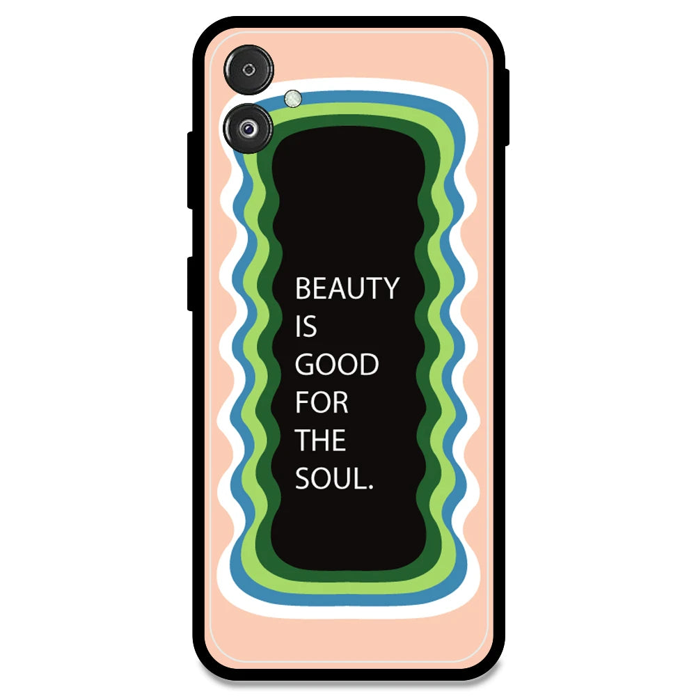 'Beauty Is Good For The Soul' - Peach Armor Case For Samsung Models Samsung F14 5G