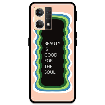 'Beauty Is Good For The Soul' - Peach Armor Case For Oppo Models Oppo F21 Pro 4G