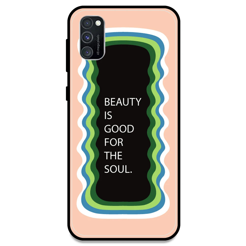 'Beauty Is Good For The Soul' - Peach Armor Case For Samsung Models Samsung M30s