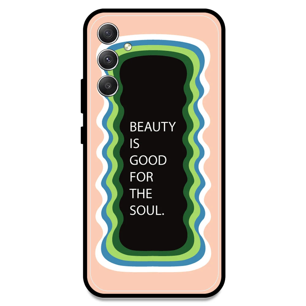 'Beauty Is Good For The Soul' - Peach Armor Case For Samsung Models Samsung A34 5G