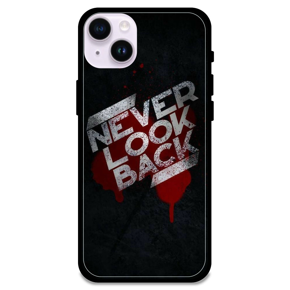 Never Look Back - Glossy Metal Silicone Case For Apple iPhone Models- Apple iPhone 14 plus