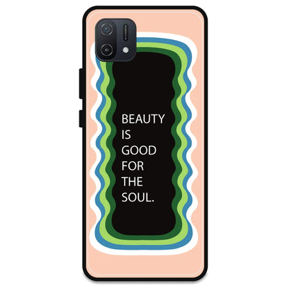 'Beauty Is Good For The Soul' - Peach Armor Case For Oppo Models Oppo A16K