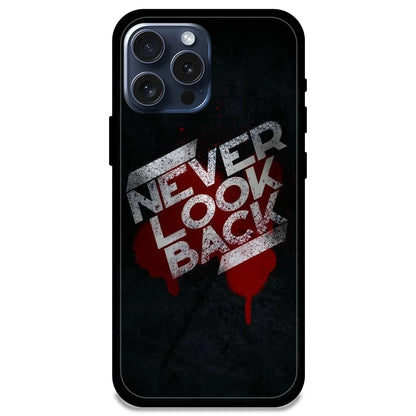 Never Look Back - Glossy Metal Silicone Case For Apple iPhone Models- Apple iPhone 15 pro