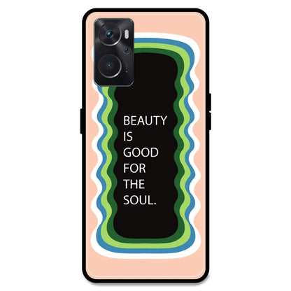 'Beauty Is Good For The Soul' - Peach Armor Case For Oppo Models Oppo K10