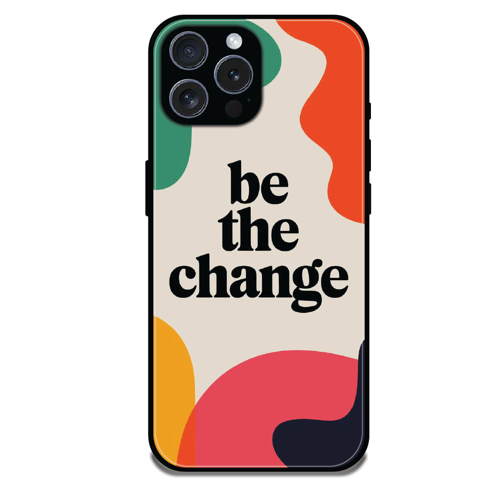Be the Change - Glossy Metal Silicone Cases for Apple iPhone