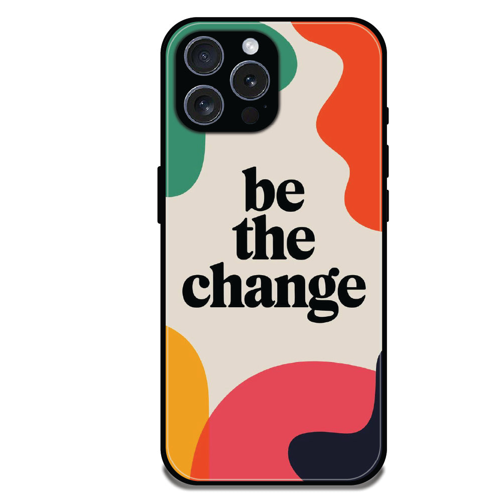 Be the Change - Glossy Metal Silicone Cases for Apple iPhone